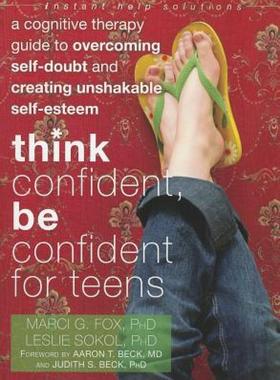 【预售】Think Confident, Be Confident for Teens: A Cognitive