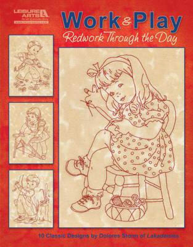 【预售】Work & Play: Redwork Through the Day: 10 Classic