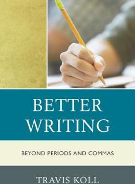 【预售】Better Writing: Beyond Periods and Commas