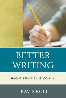 【预售】Better Writing: Beyond Periods and Commas