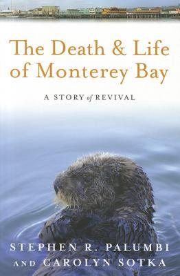 【预售】The Death and Life of Monterey Bay: A Story of