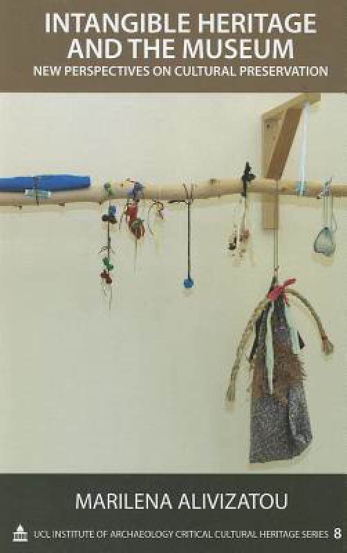 【预售】Intangible Heritage and the Museum: New Perspectives