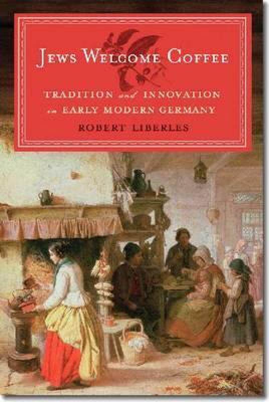 【预售】Jews Welcome Coffee: Tradition and Innovation in