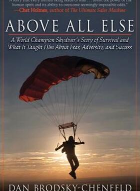 【预售】Above All Else: A World Champion Skydiver's Story of