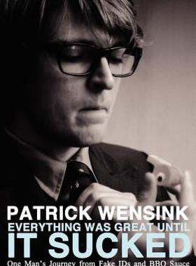 【预售】Everything Was Great Until It Sucked: One Man's