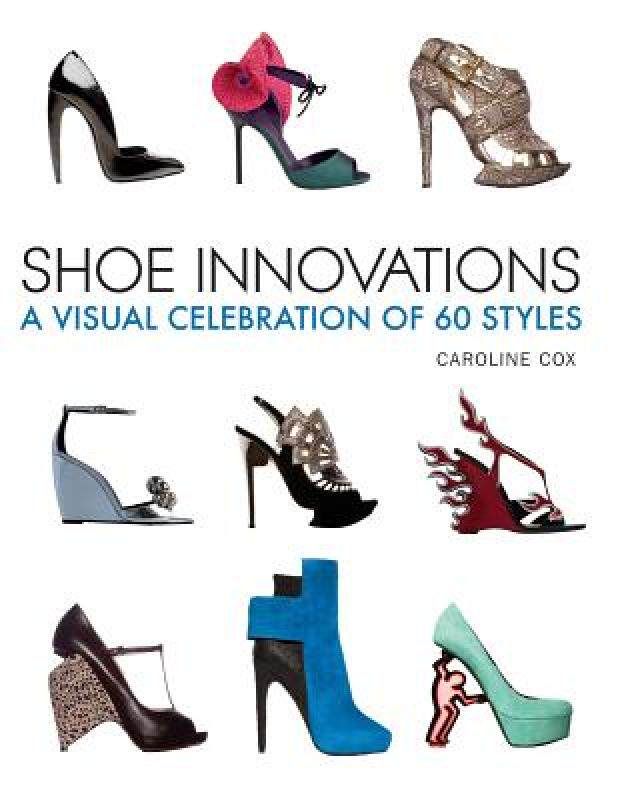 【预售】Shoe Innovations: A Visual Celebration of 60 Styles