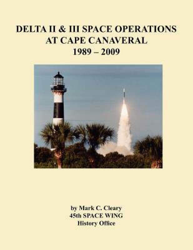 【预售】Delta II and III Space Operations at Cape Canaveral