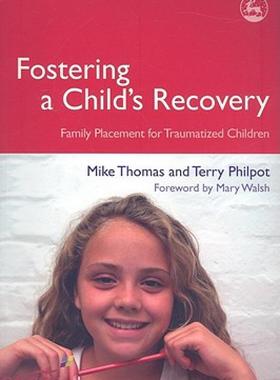 【预售】Fostering a Child's Recovery: Family Placement for