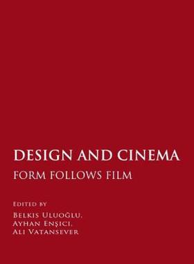 【预售】Design and Cinema: Form Follows Film [With DVD]