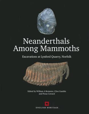 【预售】Neanderthals Among Mammoths: Excavations at Lynford
