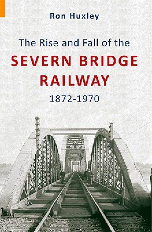 【预售】the rise and fall of the severn bridge railway