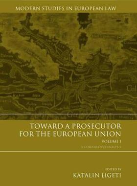 【预售】Toward a Prosecutor for the European Union: Volume