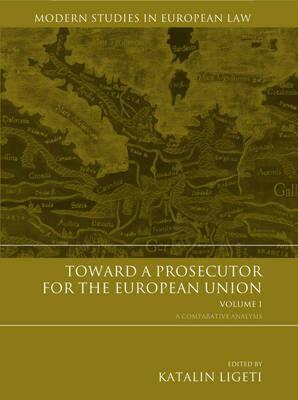 【预售】Toward a Prosecutor for the European Union: Volume