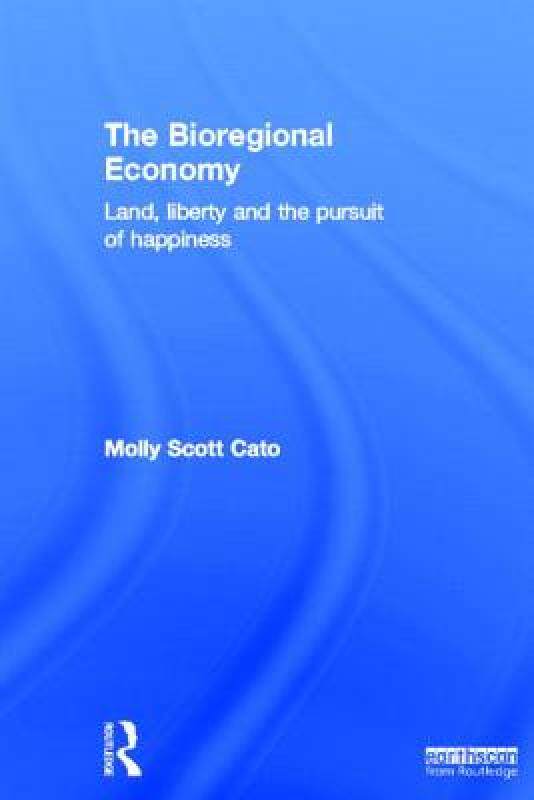 【预售】The Bioregional Economy: Land, Liberty and the