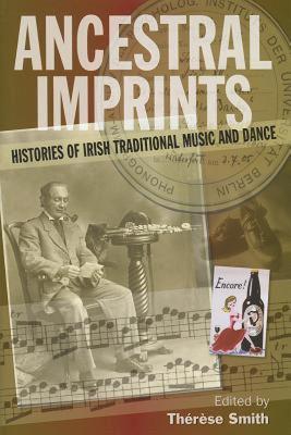 【预售】Ancestral Imprints: Histories of Irish Traditional