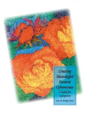 【预售】Creating Meaningful Funeral Ceremonies: A Guide for