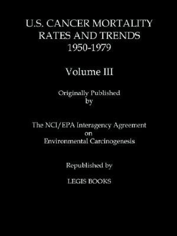 【预售】U.S. Cancer Mortality Rates and Trends 1950-1979