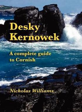 【预售】Desky Kernowek: A Complete Guide to Cornish