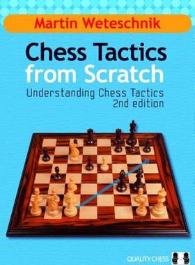 【预售】Chess Tactics from Scratch: Understanding Chess