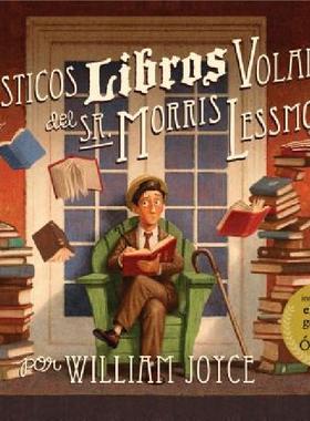 【预售】Los Fantasticos Libros Voladores de Morris Lessmore