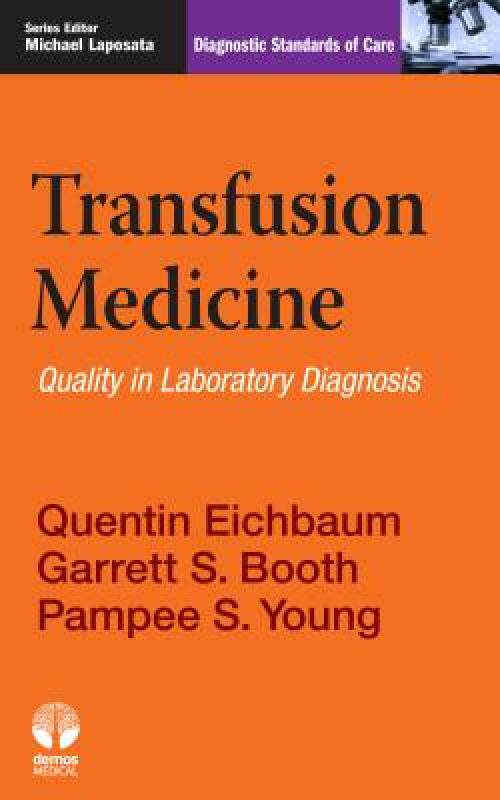 【预售】Transfusion Medicine: Diagnostic Standards of Care