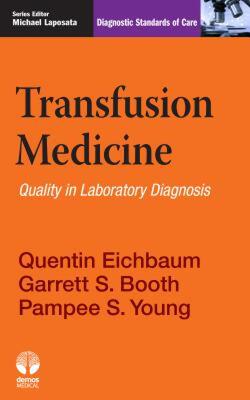 【预售】Transfusion Medicine: Diagnostic Standards of Care
