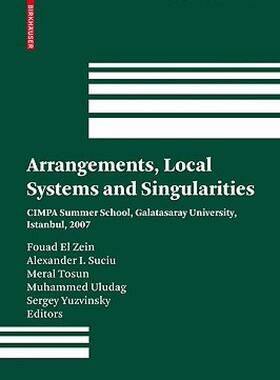【预售】Arrangements, Local Systems and Singularities: CIMPA