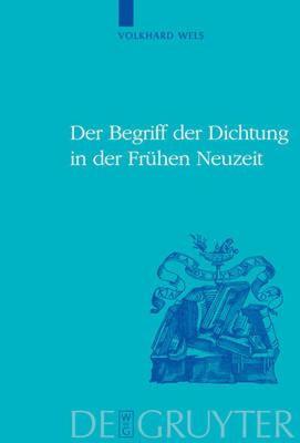 【预售】Der Begriff Der Dichtung in Der Fruhen Neuzeit