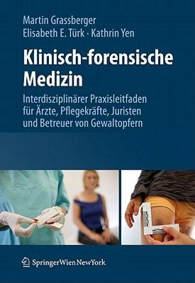 【预售】Klinisch-Forensische Medizin: Interdisziplinarer