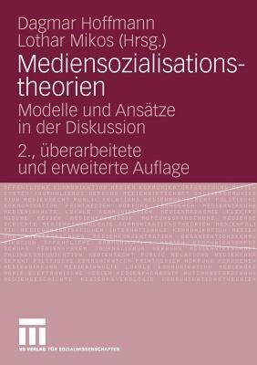 【预售】Mediensozialisationstheorien: Modelle Und Ansatze in