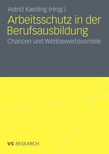 【预售】Arbeitsschutz in Der Berufsausbildung: Chancen Und