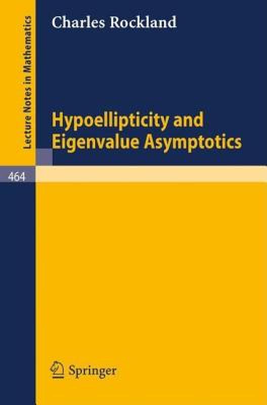 【预售】Hypoellipticity and Eigenvalue Asymptotics