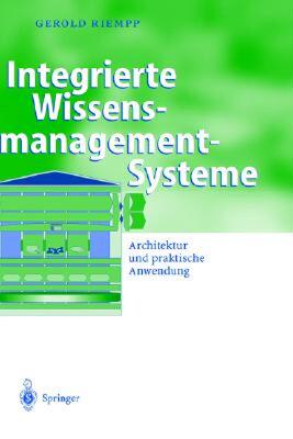 【预售】Integrierte Wissensmanagement-Systeme: Architektur