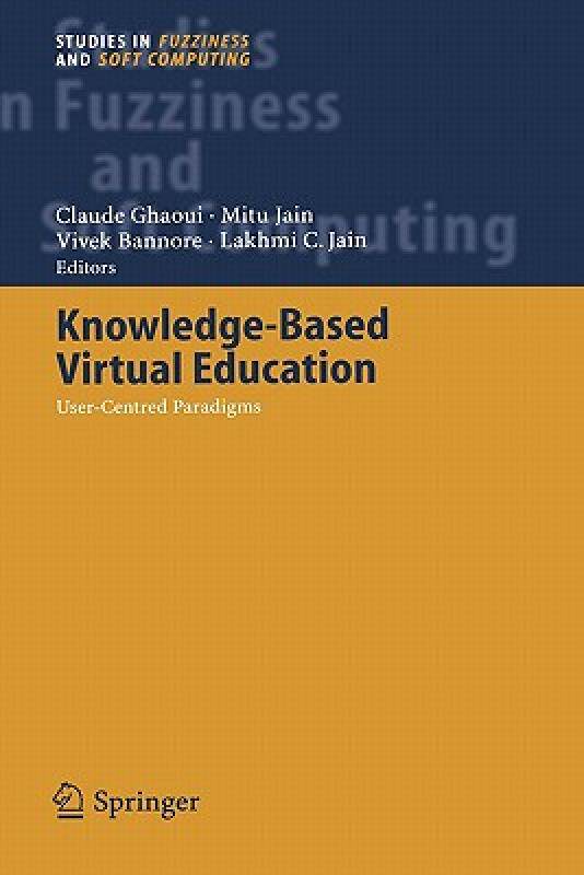 【预售】Knowledge-Based Virtual Education: User-Centred