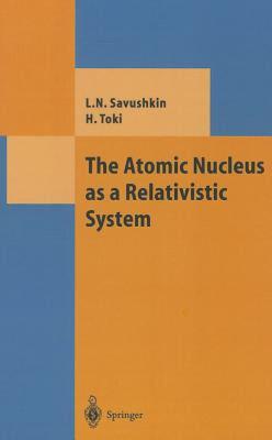 【预售】The Atomic Nucleus as a Relativistic System