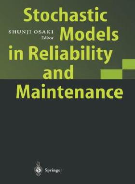 【预售】Stochastic Models in Reliability and Maintenance