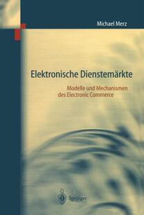 【预售】Elektronische Dienstemarkte: Modelle Und Mechanismen