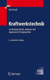 【预售】Kraftwerkstechnik: Zur Nutzung Fossiler, Nuklearer