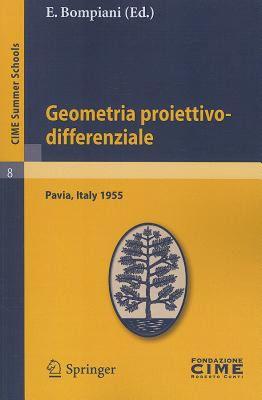 【预售】Geometria Proiettivo-Differenziale: Lectures Given