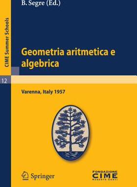 【预售】Geometria Aritmetica E Algebrica: Lectures Given at