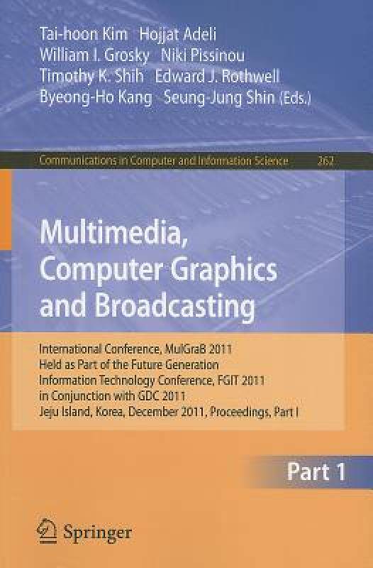 【预售】Multimedia, Computer Graphics and Broadcasting: