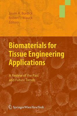【预售】Biomaterials for Tissue Engineering Applications: A