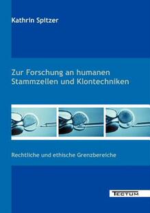 【预售】Zur Forschung an Humanen Stammzellen Und