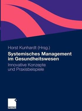 【预售】Systemisches Management Im Gesundheitswesen:
