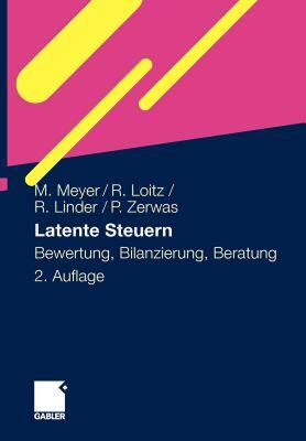 【预售】Latente Steuern: Bewertung, Bilanzierung, Beratung