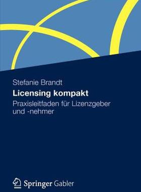 【预售】Licensing Kompakt: Praxisleitfaden Fur Lizenzgeber