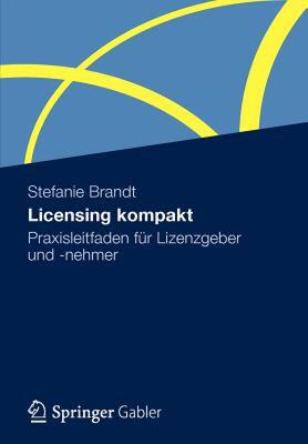【预售】Licensing Kompakt: Praxisleitfaden Fur Lizenzgeber