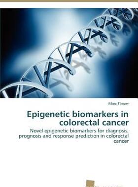 【预售】Epigenetic Biomarkers in Colorectal Cancer
