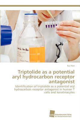 【预售】Triptolide as a Potential Aryl Hydrocarbon Receptor