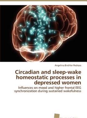 【预售】Circadian and Sleep-Wake Homeostatic Processes in